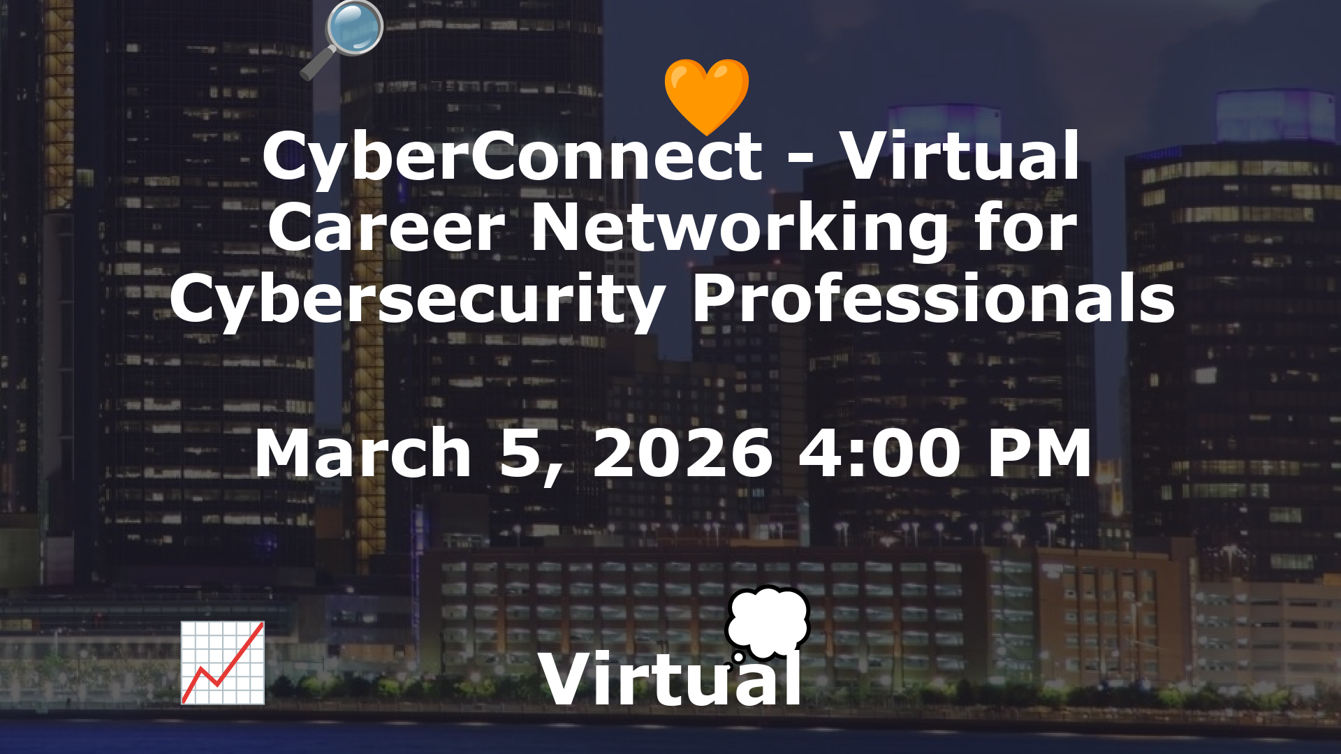 CyberConnect - Virtual Career Networking for Cybersecurity Professionals event image